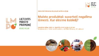 Kviečiame dalyvauti asociacijos „Lietuvos maisto pramonė“ rengiamoje konferencijoje „Maisto produktai: suvartoti negalima išmesti! Kur dėsime kablelį?“